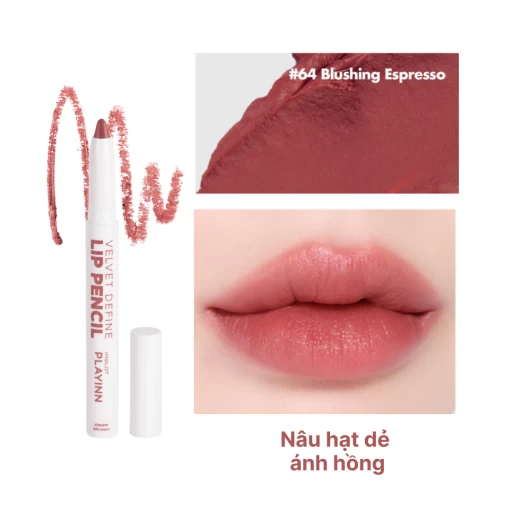 Son Bút Chì Kẻ Viền Môi & Son Môi Playinn Velvet Define Lip Pencil Blushing Espresso 64 (1.6G)